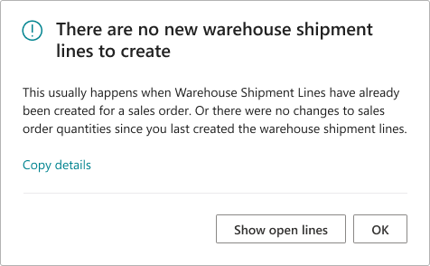 Actionable dialog repeating no new warehouse shipment lines to create, with Show open lines and OK buttons.