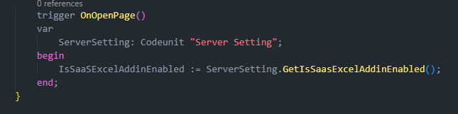 AL OnOpenPage trigger that sets IsSaaSExcelAddinEnabled using ServerSetting.GetIsSaasExcelAddinEnabled().