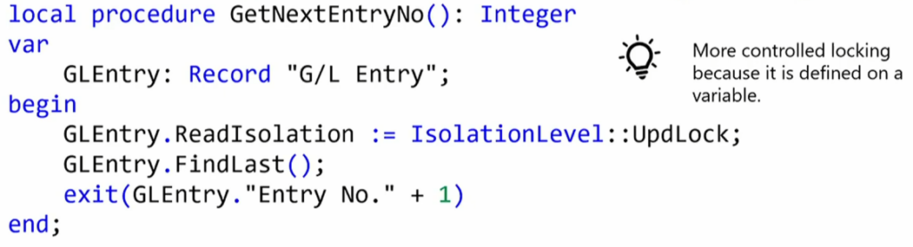 A GetNextEntryNo procedure setting ReadIsolation to UpdLock on the variable before FindLast