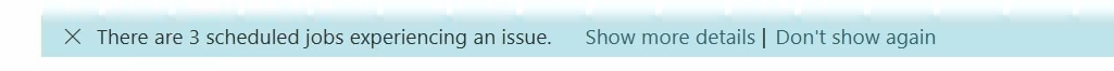 An in-product notification reporting that three scheduled jobs are experiencing an issue
