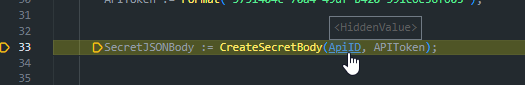 A debugger tooltip showing the SecretText argument as HiddenValue